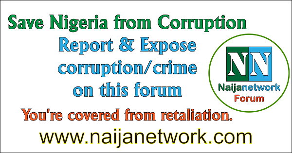 report-expose-nigeria-corruption-naijanetwork-forum